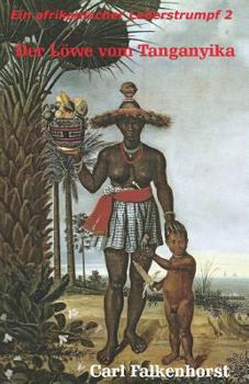 Paperback Ein afrikanischer Lederstrumpf 2: Der Löwe vom Tanganyika [German] Book