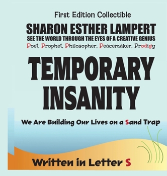 Temporary Insanity : The Planet, the People, the Problems