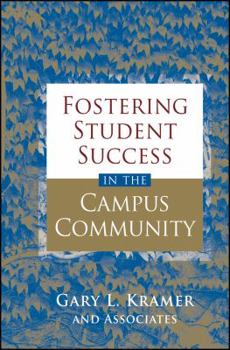 Fostering Student Success in the Campus Community (JB - Anker Series)