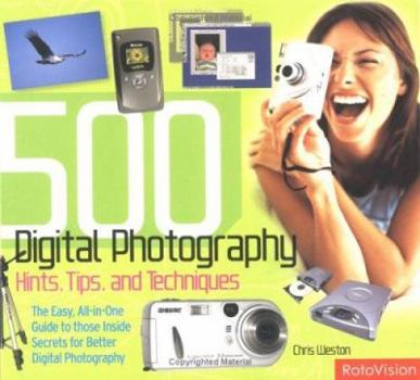 Paperback 500 Digital Photography: Hints, Tips, and Techniques Book