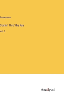 Hardcover Comin' Thro' the Rye: Vol. 2 Book