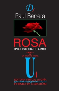 Paperback Rosa: Una Historia de Amor [Spanish] Book