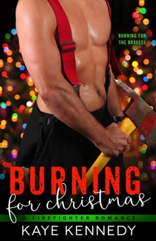 Burning for Christmas - Book  of the Burning for the Bravest