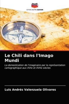 Paperback Le Chili dans l'Imago Mundi [French] Book