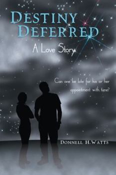Paperback Destiny Deferred: A Love Story Book