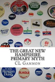 Paperback The Great New Hampshire Primary Myth Book