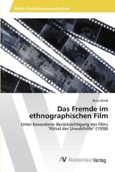 Paperback Das Fremde im ethnographischen Film [German] Book