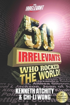 Paperback 50 Irrelevants Who Rocked The World! Book