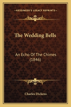 The Wedding Bells: An Echo Of The Chimes (1846)
