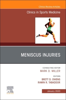 Meniscus Injuries, an Issue of Clinics in Sports Medicine: Volume 39-1