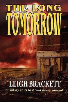 Paperback The Long Tomorrow Book