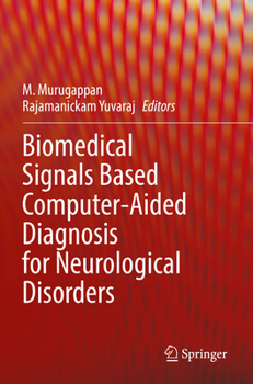 Paperback Biomedical Signals Based Computer-Aided Diagnosis for Neurological Disorders Book