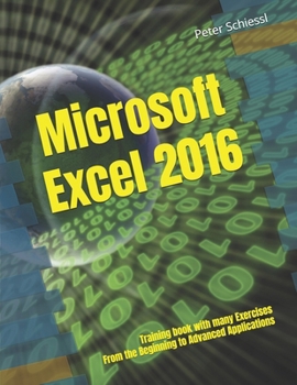 Paperback Microsoft Excel 2016 - Training book with many Exercises Book