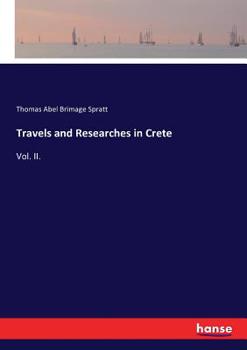 Paperback Travels and Researches in Crete: Vol. II. Book