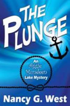 The Plunge: An Aggie Mundeen Lake Mystery