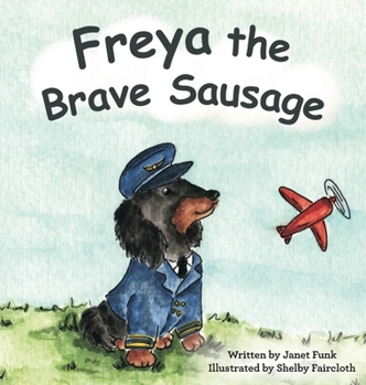 Hardcover Freya the Brave Sausage Book