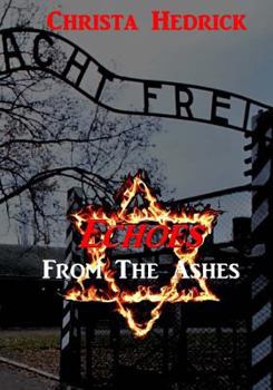 Paperback Echoes From The Ashes Book
