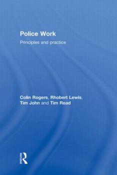 Hardcover Police Work: Principles and Practice Book