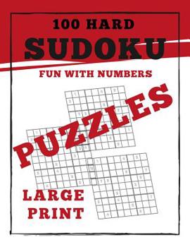 Paperback Sudoku Puzzles 100 Large Print: Fun With Numbers, Hard [Large Print] Book