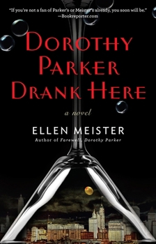 Dorothy Parker Drank Here - Book #2 of the Dorothy Parker