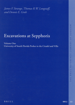 Hardcover Excavations at Sepphoris: Volume One: University of South Florida Probes in the Citadel and Villa Book