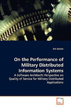 Paperback On the Performance of Military Distributed Information Systems Book