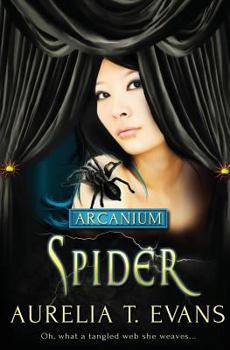 Spider - Book #6 of the Arcanium