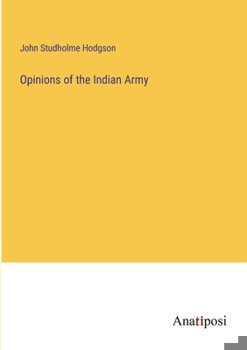 Paperback Opinions of the Indian Army Book