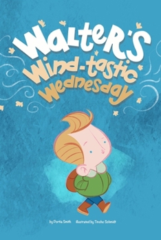 Walter's Wind-tastic Wednesday: The Whimsilog of a Wondering Kid