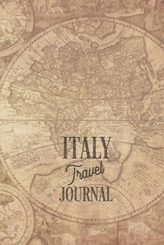 Travel Journal Italy: Travel diary Italy logbook for 40 travel days for travel memories of the most beautiful sights and experiences, packing list, ... log bucket journal, gift idea notebook
