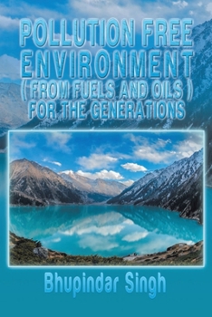 Paperback Pollution Free Environment ( from Fuels and Oils ): New Edition Book