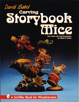 Paperback Carving Storybook Mice: A Schiffer Book for Woodcarvers Book