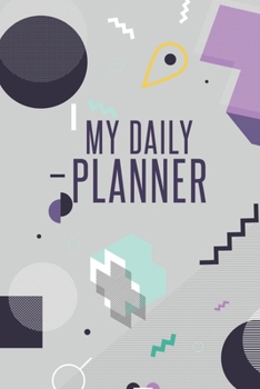 Paperback My Daily Planner: Attractive & Easy to Use Undated Weekly Planner For 1 Year 12 Months Use For To Do Lists, Appointments, Lists, Reminde Book