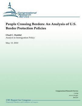 Paperback People Crossing Borders: An Analysis of U.S. Border Protection Policies Book
