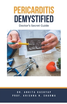 Paperback Pericarditis Demystified: Doctor's Secret Guide Book