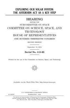 Paperback Exploring our solar system: the ASTEROIDS Act as a key step Book