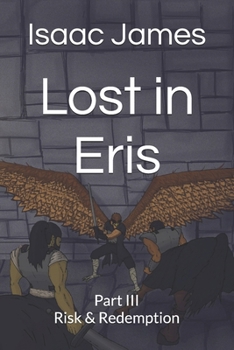 Paperback Lost in Eris: Part III - Risk & Redemption Book