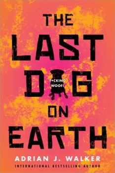Paperback The Last Dog on Earth Book