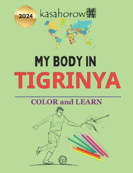 Paperback My Body In Tigrinya: Colour and Learn Book