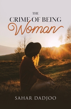 Paperback The Crime of Being Woman Book