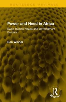 Hardcover Power and Need in Africa: Basic Human Needs and Development Policies Book