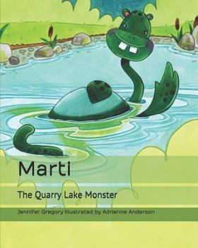 Paperback Marti: The Quarry Lake Monster Book