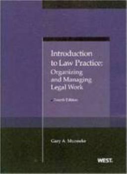 Paperback Munneke's Introduction to Law Practice: Organizing and Managing Legal Work, 4th Book