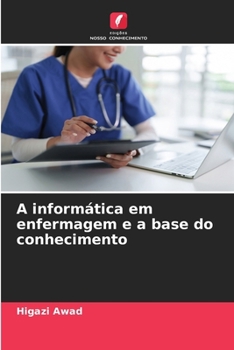 Paperback A informática em enfermagem e a base do conhecimento [Portuguese] Book