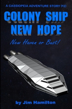 Paperback Colony Ship New Hope: New Haven or Bust Book
