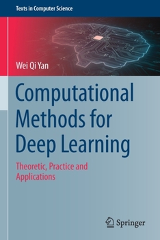 Paperback Computational Methods for Deep Learning: Theoretic, Practice and Applications Book