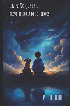 Paperback Un niño que lee...: Breve historia de los libros [Spanish] Book