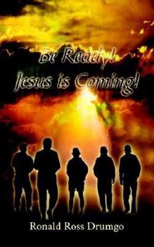 Paperback Be Ready! Jesus is Coming! Book
