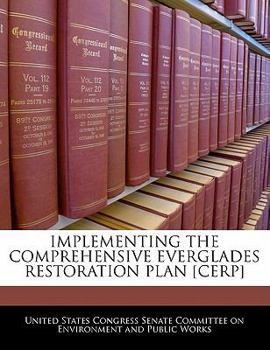 Paperback Implementing the Comprehensive Everglades Restoration Plan [Cerp] Book