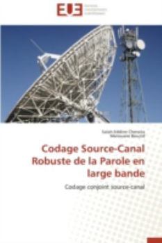 Paperback Codage Source-Canal Robuste de la Parole En Large Bande [French] Book